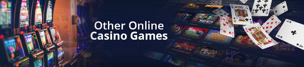 Lots of different slots games and card games in a collage with the text 'Other Casino Games'