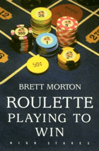 Cover of Roulette: Playing to Win